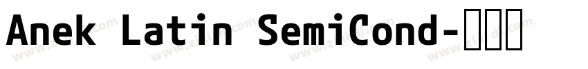 Anek Latin SemiCond字体转换